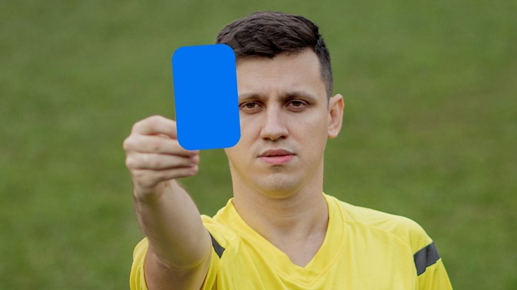 Getting shown the blue card