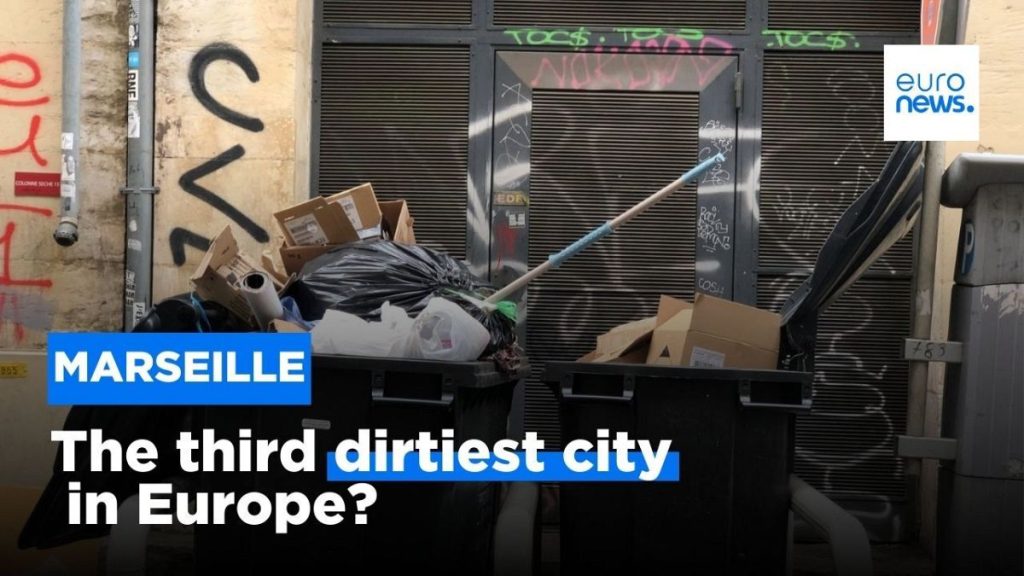 In Marseille, only 22 per cent of people are happy about the cleanliness of their city.